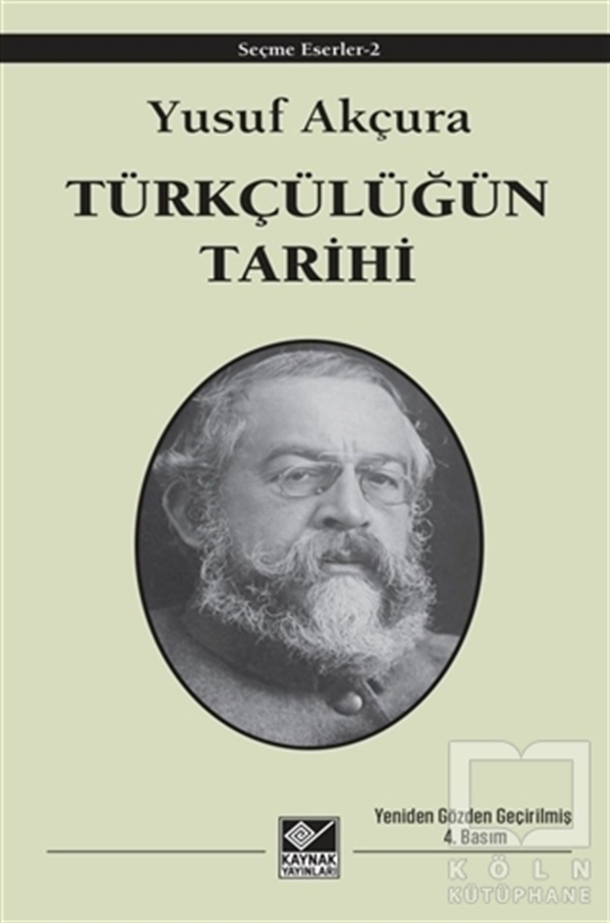 Yusuf AkçuraoğluGenel Politika & Siyaset Bilim & Siyaset Tarihi KitaplarıTürkçülüğün Tarihi