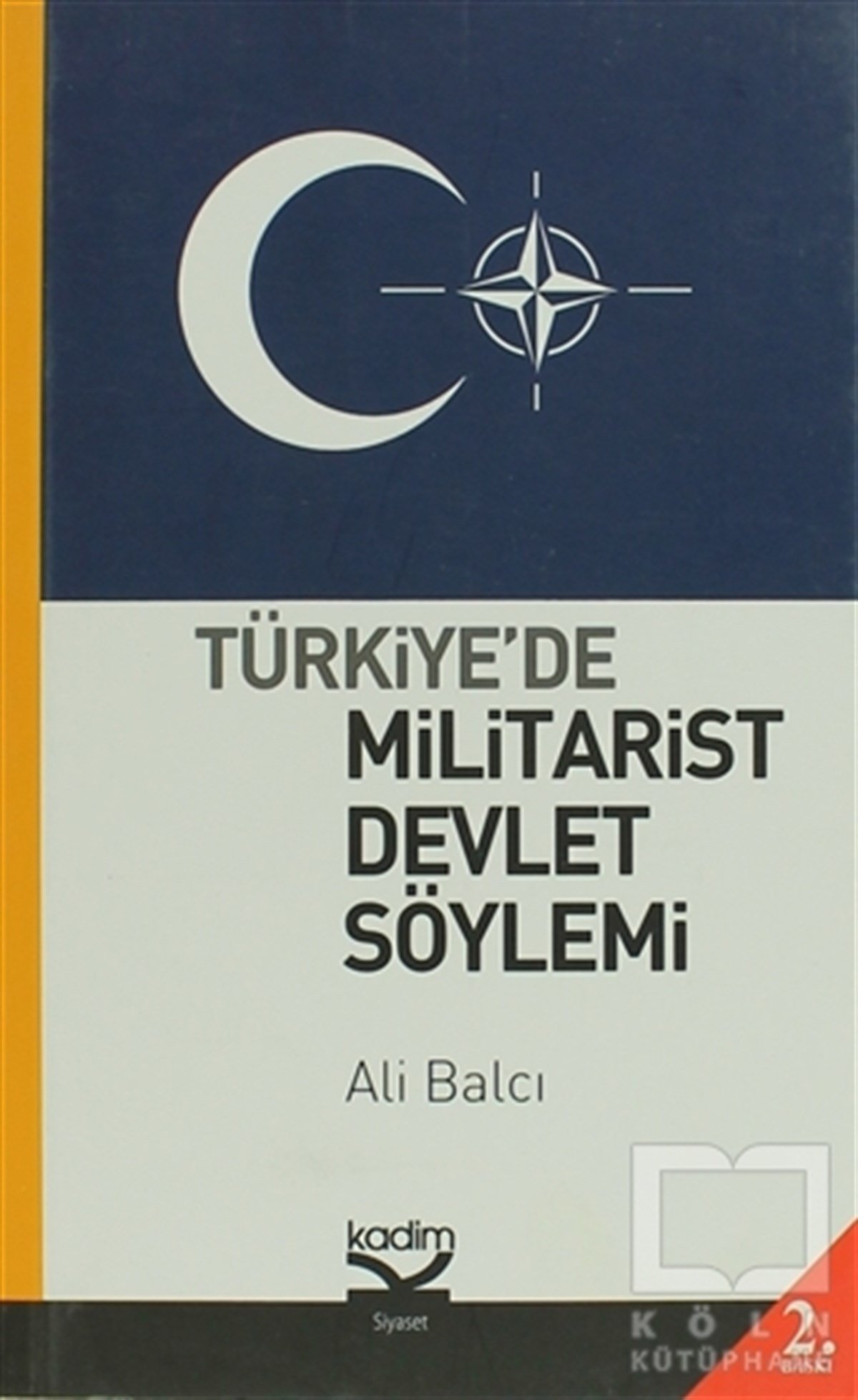 Ali BalcıGenel Politika, Siyaset Bilim, Siyaset TarihiTürkiye’de Militarist Devlet Söylemi