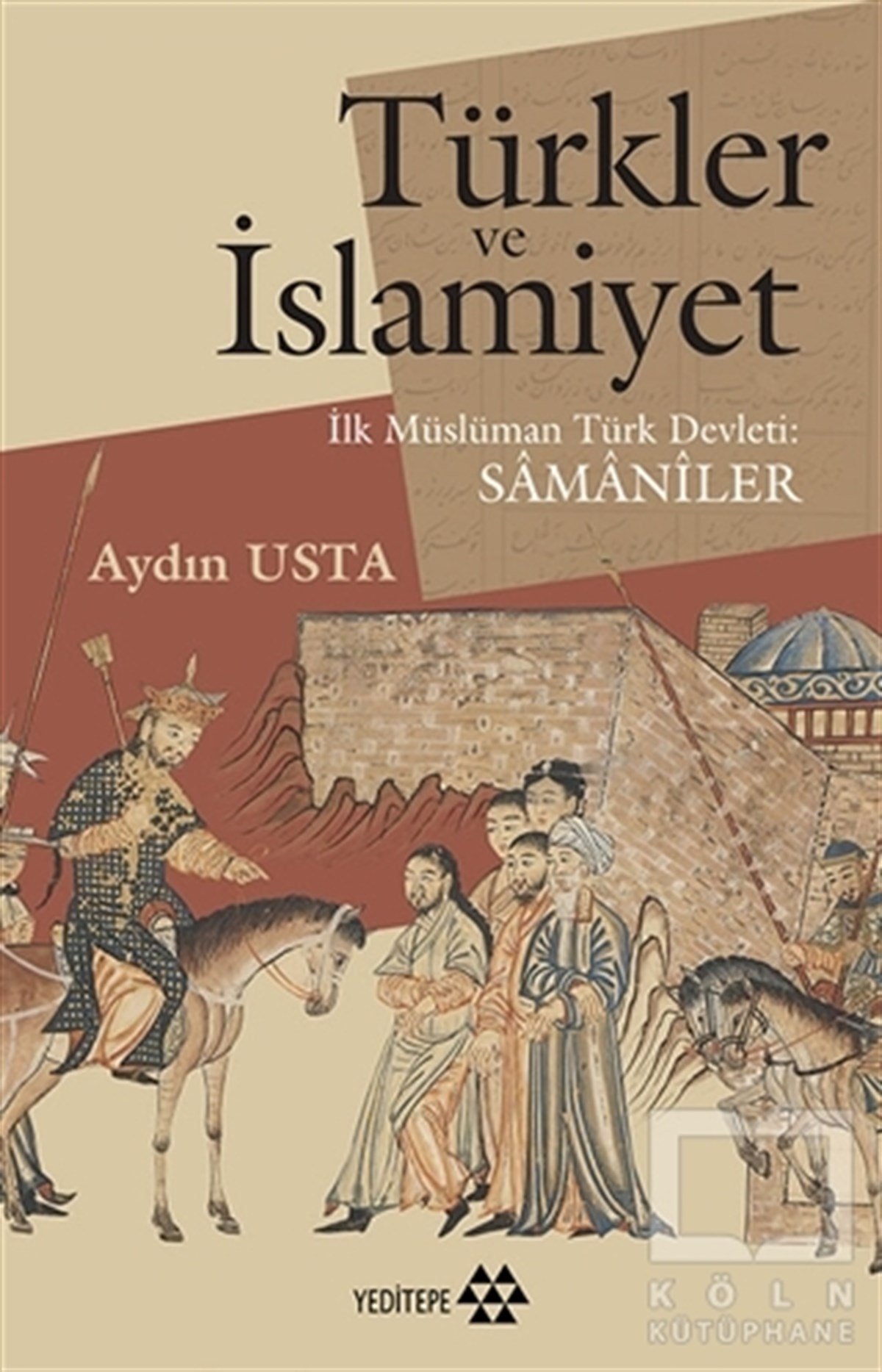 Aydın UstaAraştırma - İncelemeTürkler ve İslamiyet