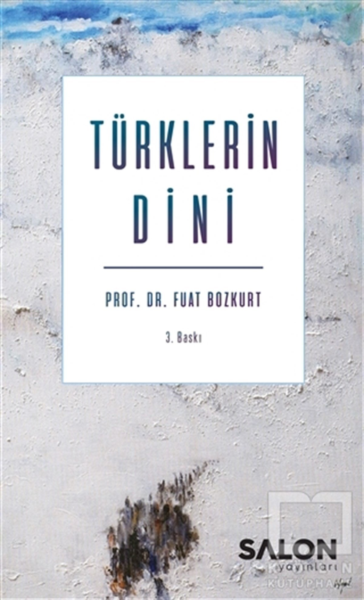 Fuat BozkurtDiğerTürklerin Dini