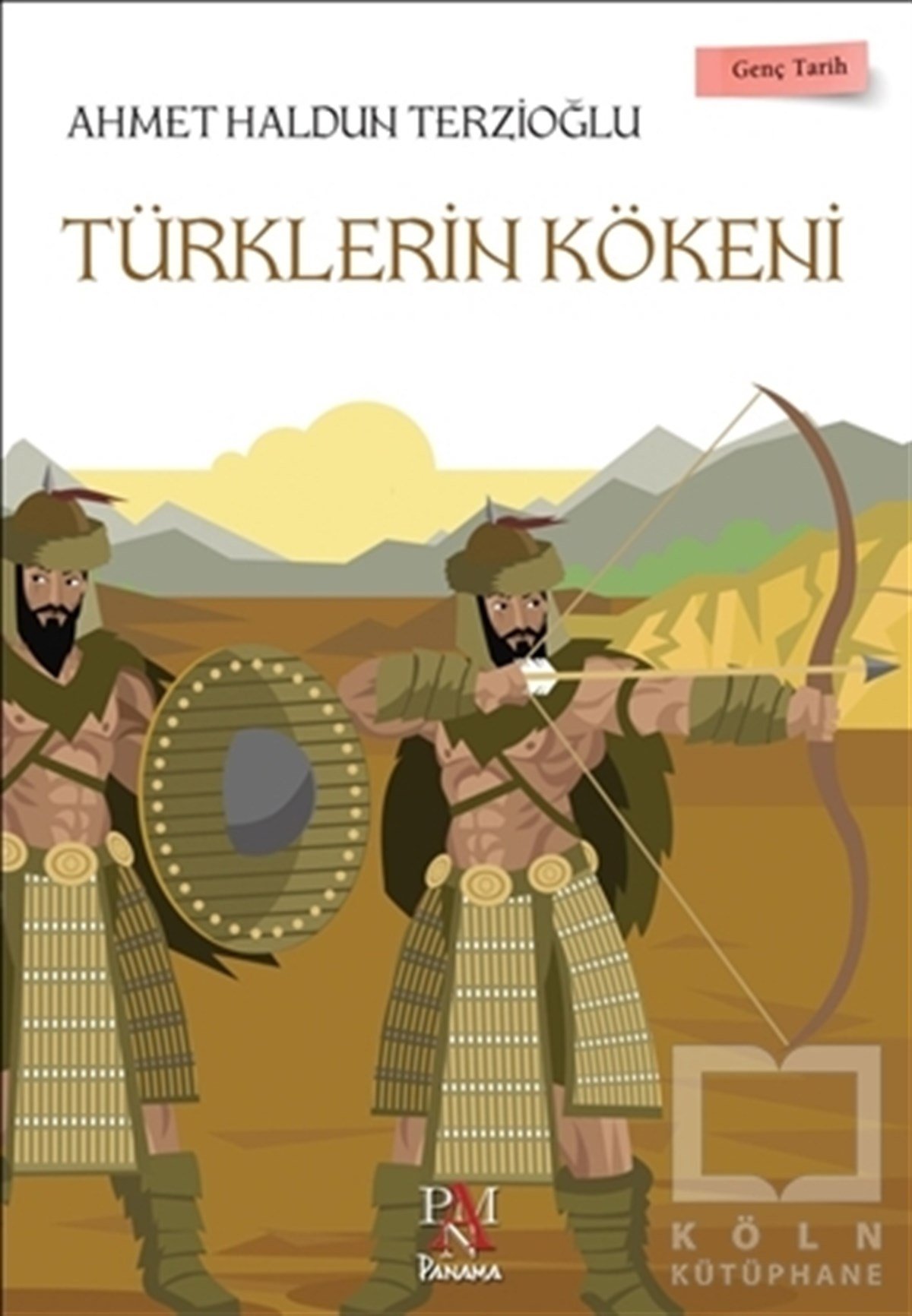 Türklerin Kökeni - Genç Tarih Serisi