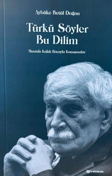 Aybüke Betül DoğanSöyleşiTürkü Söyler Bu Dilim - Mustafa Kafalı Hocayla Konuşmalar