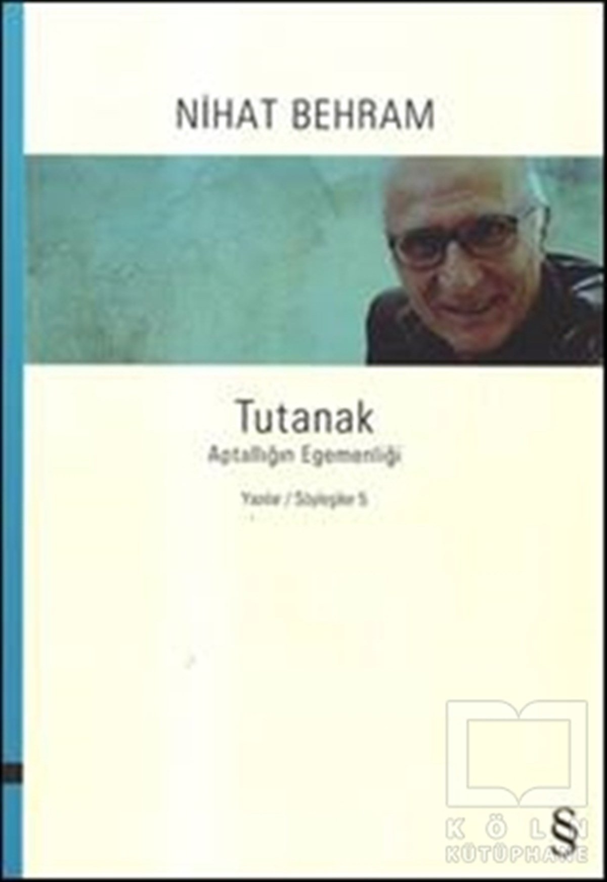 Nihat BehramSöyleşiTutanak