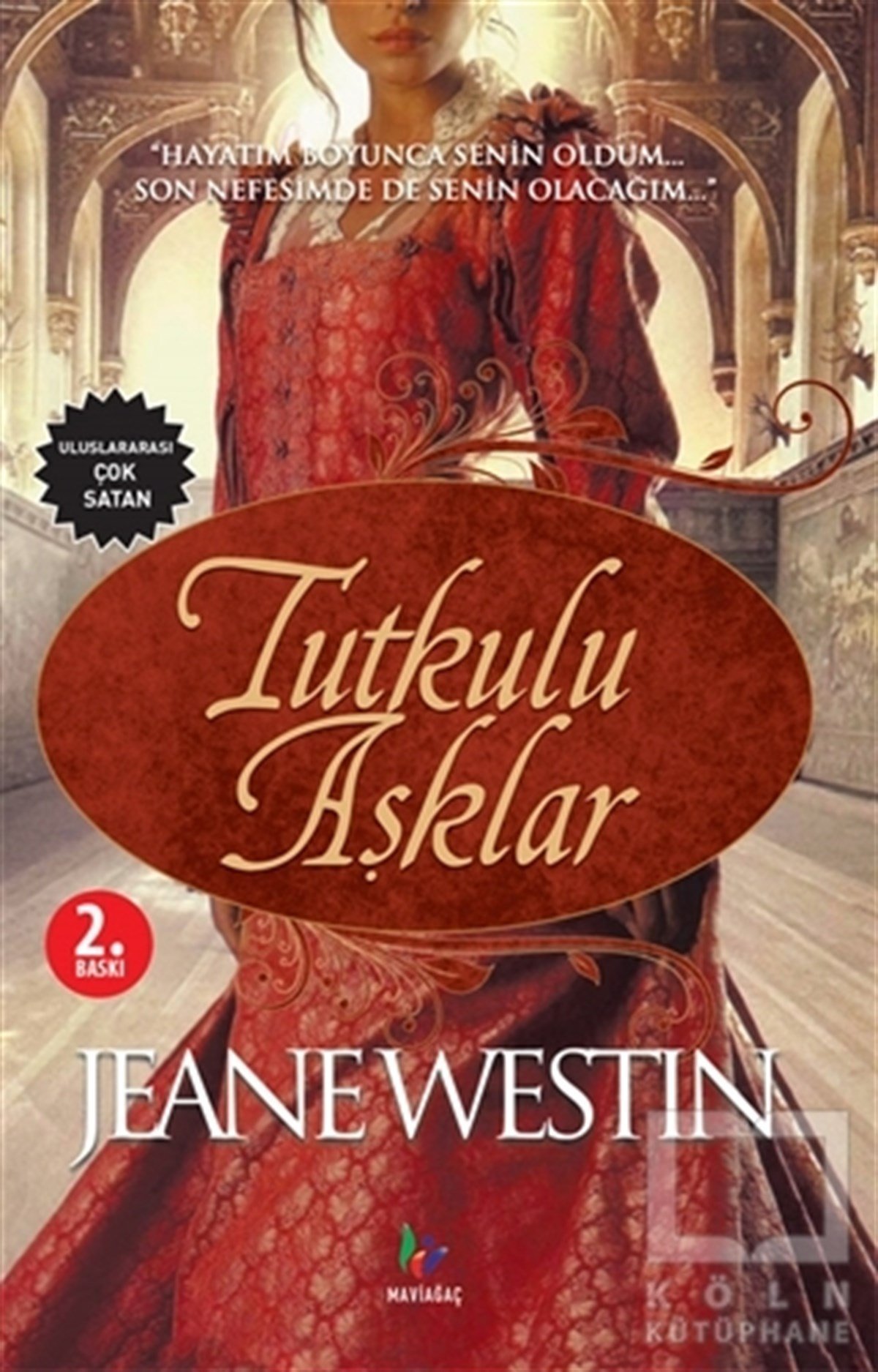 Jeane WestinAşkTutkulu Aşklar