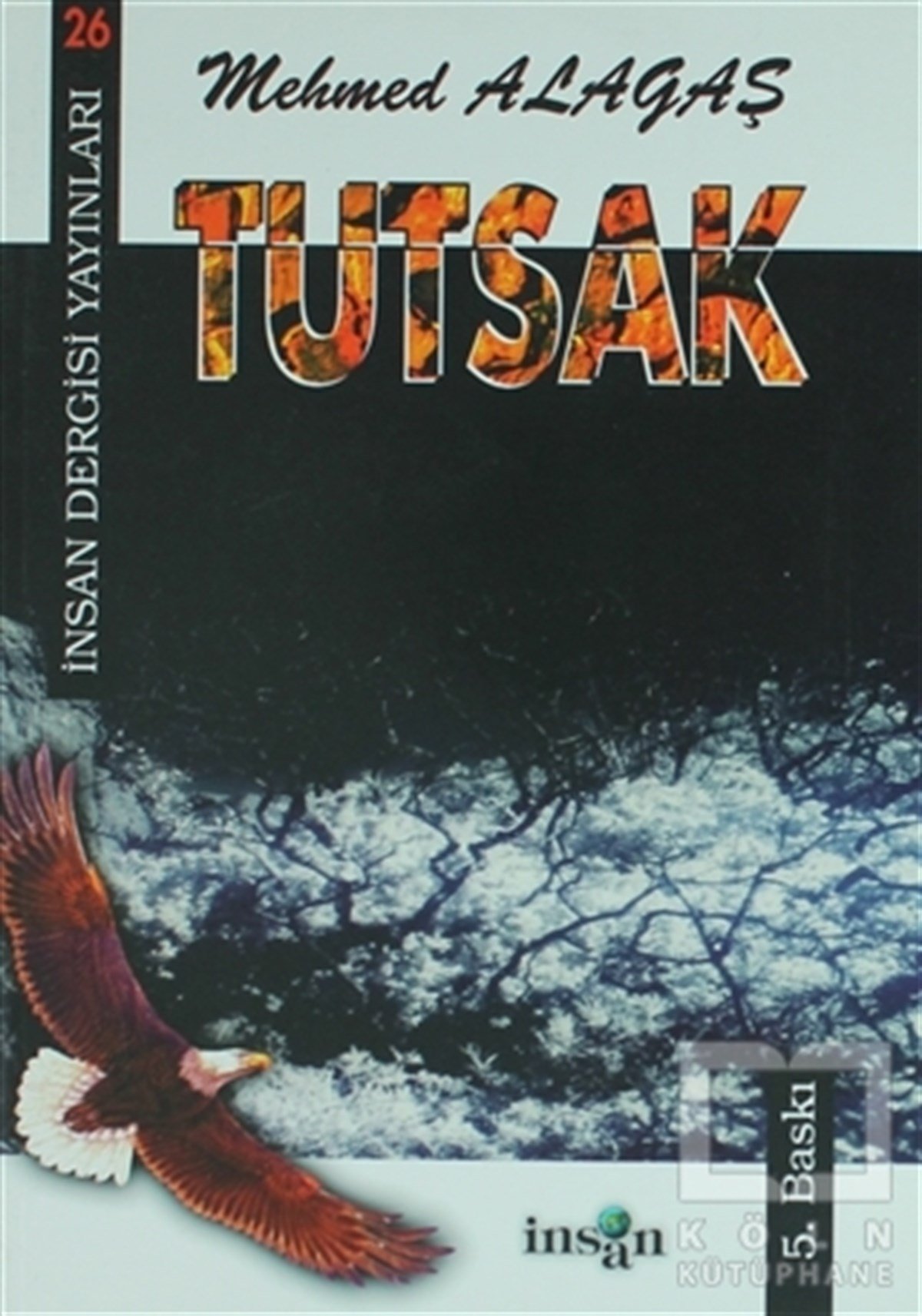 Mehmed Alagaşİslami Romanlar & İslam Edebiyatı KitaplarıTutsak