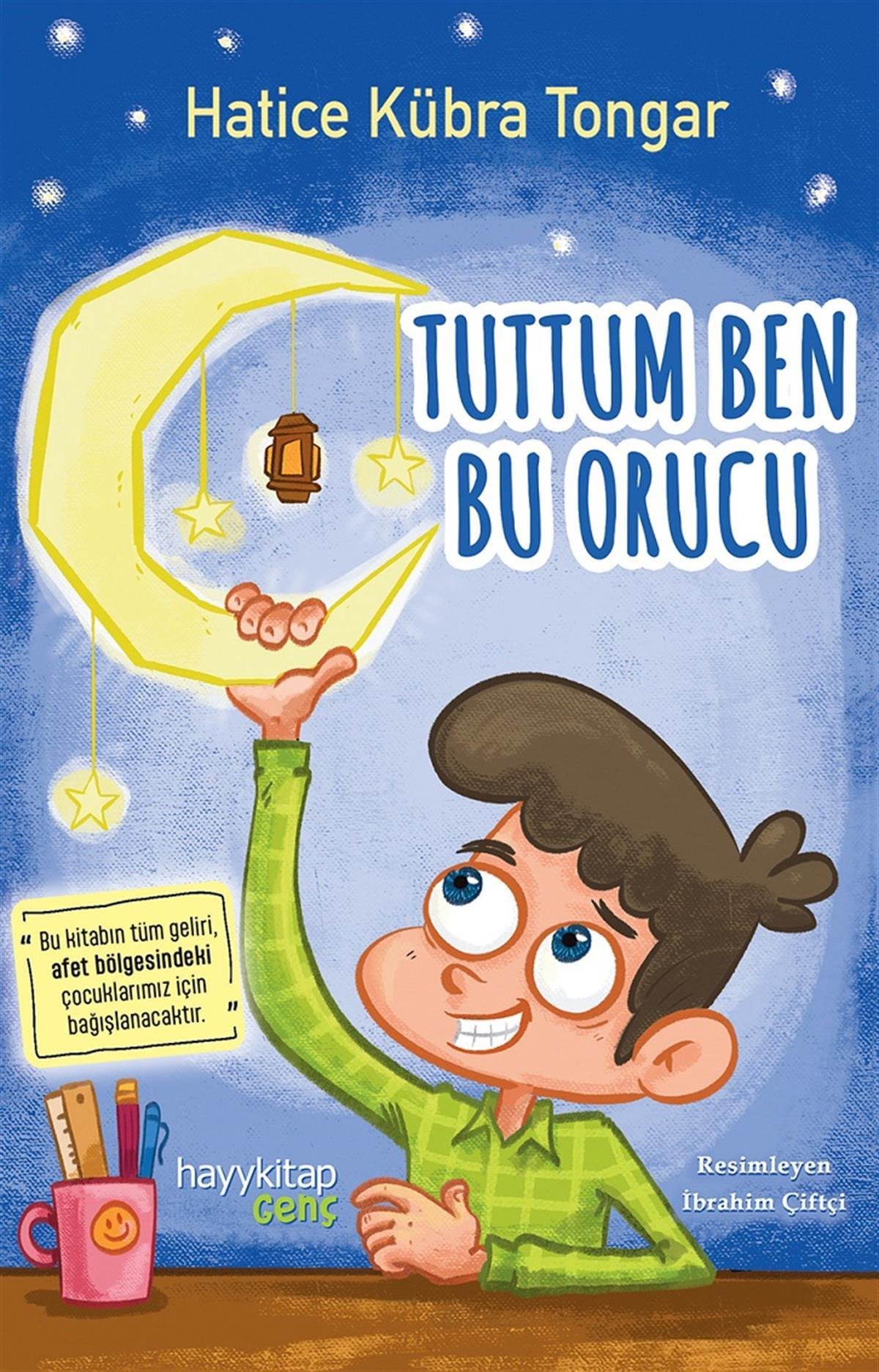 Hatice Kübra TongarIslami Çocuk KitaplariTuttum Ben Bu Orucu