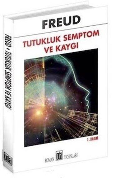Sigmund FreudPsikoloji KitaplarıTutukluk Semptomve Kaygı