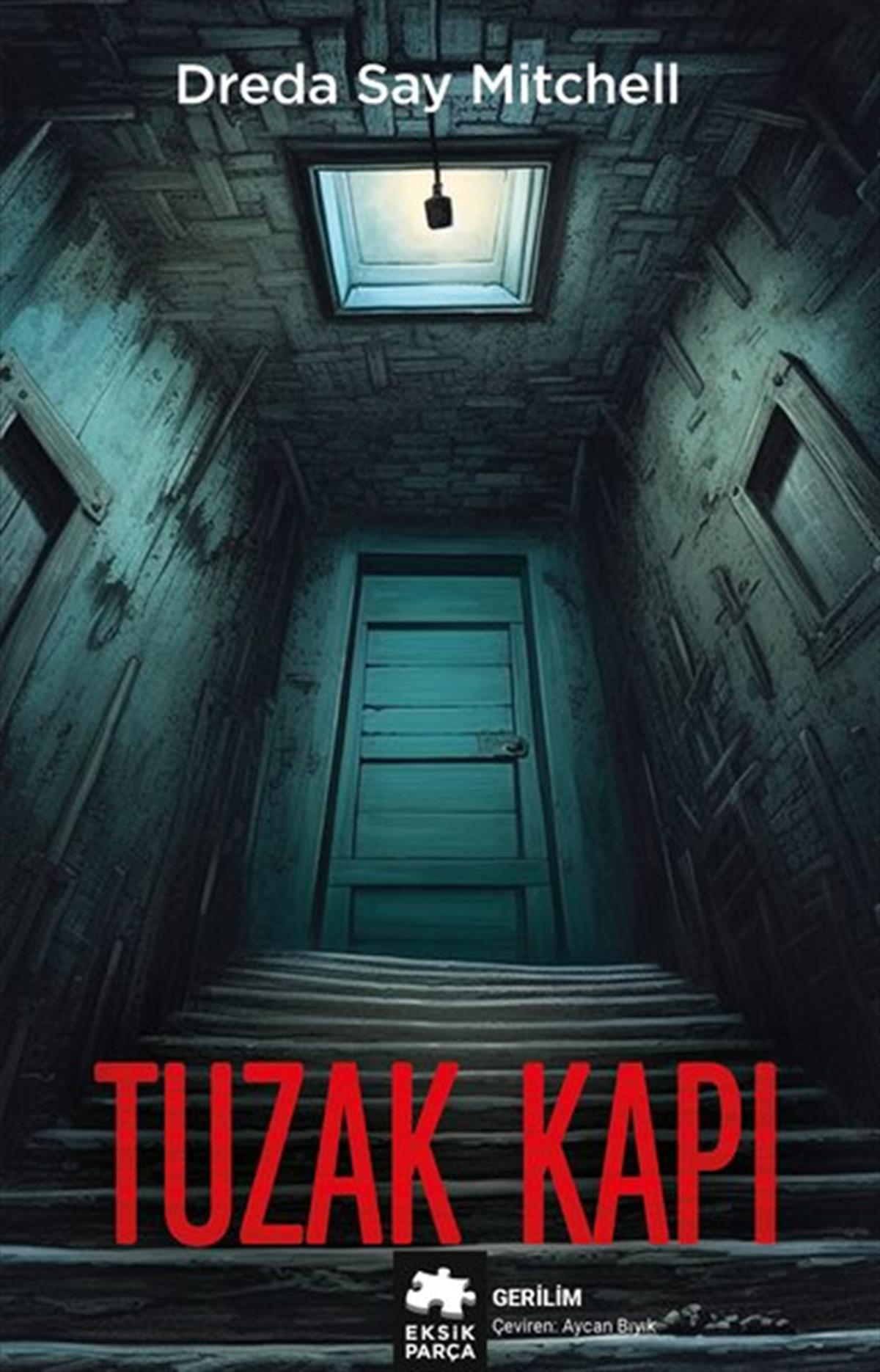 Dreda Say MitchellKorku Kitapları & Gerilim KitaplarıTuzak Kapı