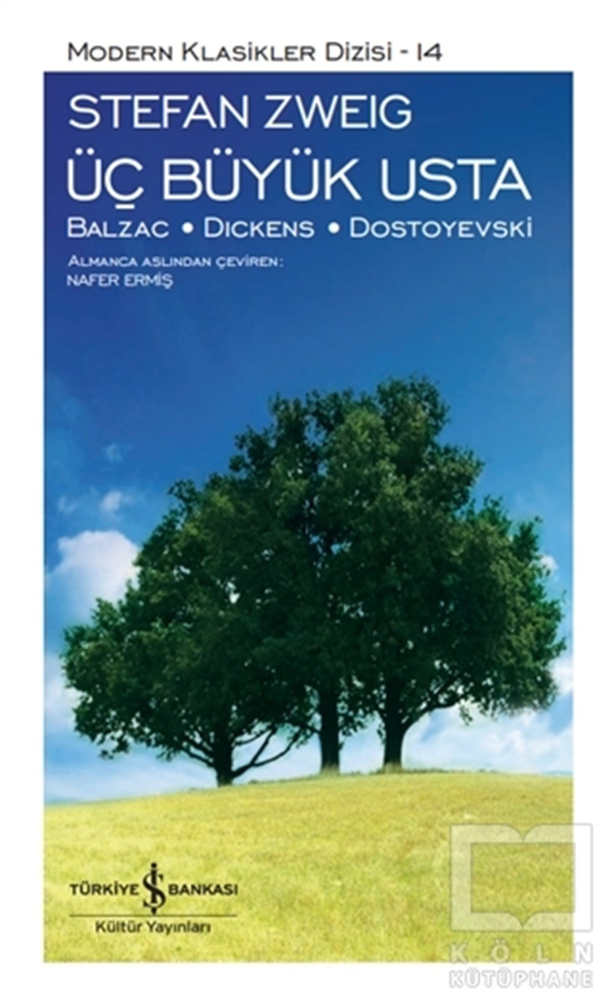 Stefan ZweigTürkçe RomanlarÜç Büyük Usta - Balzac-Dickens-Dostoyevski (Ciltli)