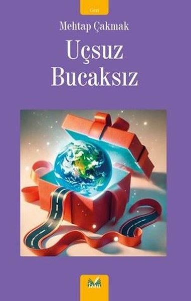 Mehtap ÇakmakGezi Rehberi KitaplarıUçsuz Bucaksız