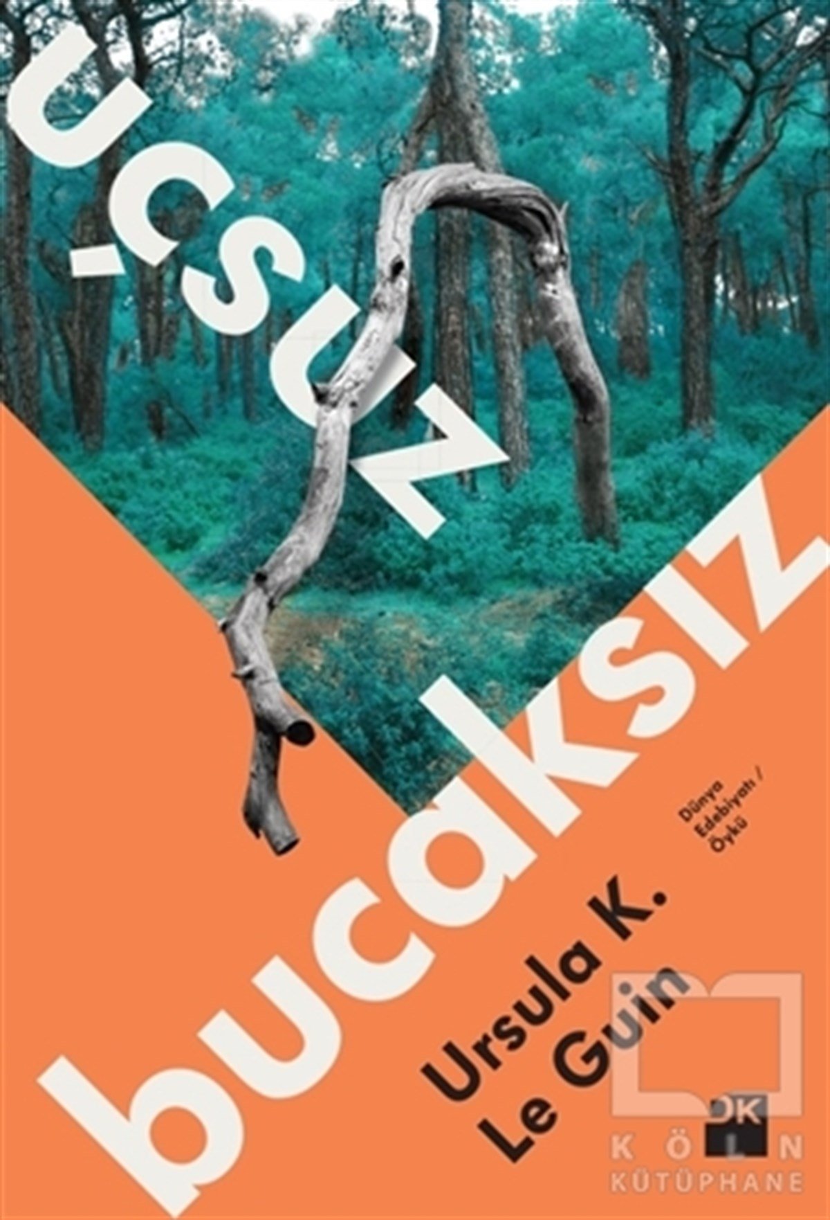 Ursula K. Le GuinÖyküUçsuz Bucaksız