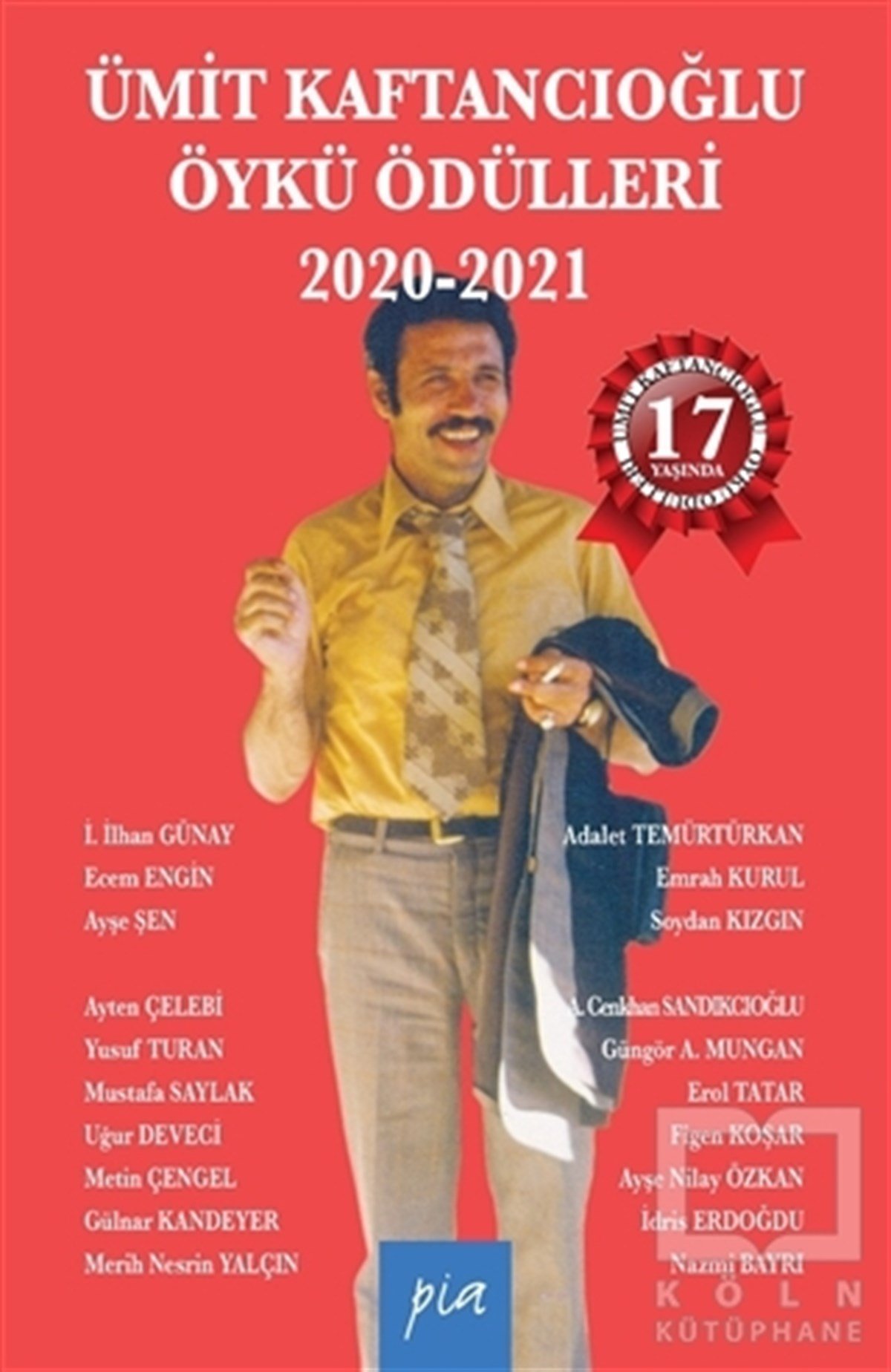 İ. İlhan GünayHikaye (Öykü) KitaplarıÜmit Kaftancıoğlu Öykü Ödülleri 2020-2021