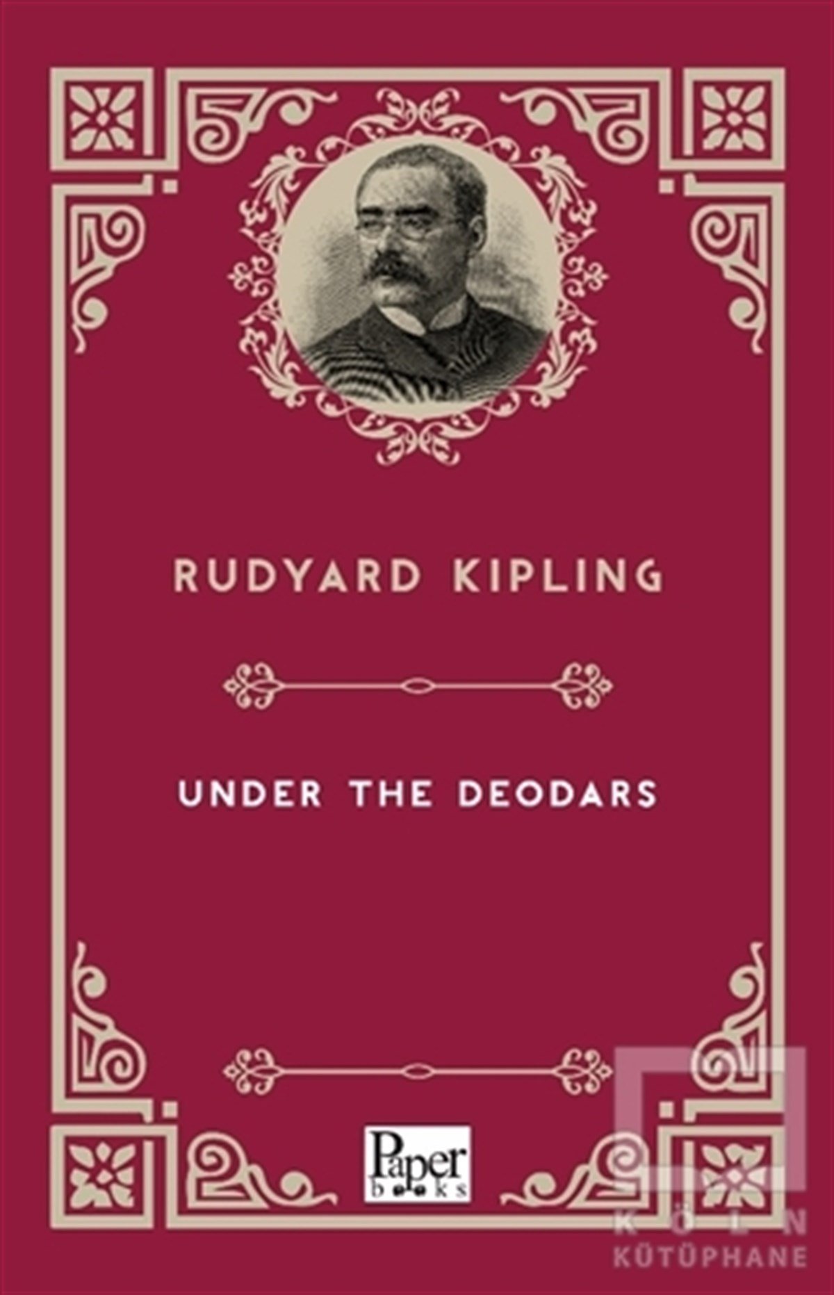 Joseph Rudyard KiplingTürkçe RomanlarUnder The Deodars