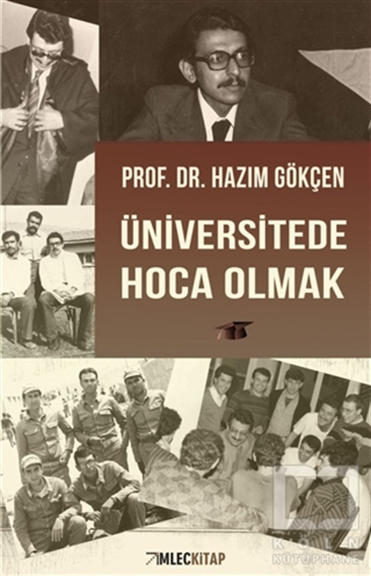 Hazım GökçenAkademikÜniversitede Hoca Olmak