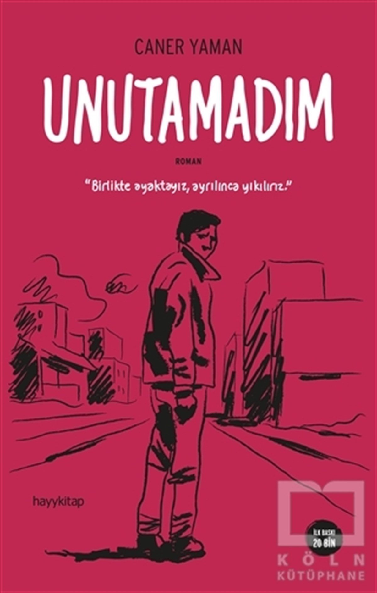 Caner YamanRomanUnutamadım
