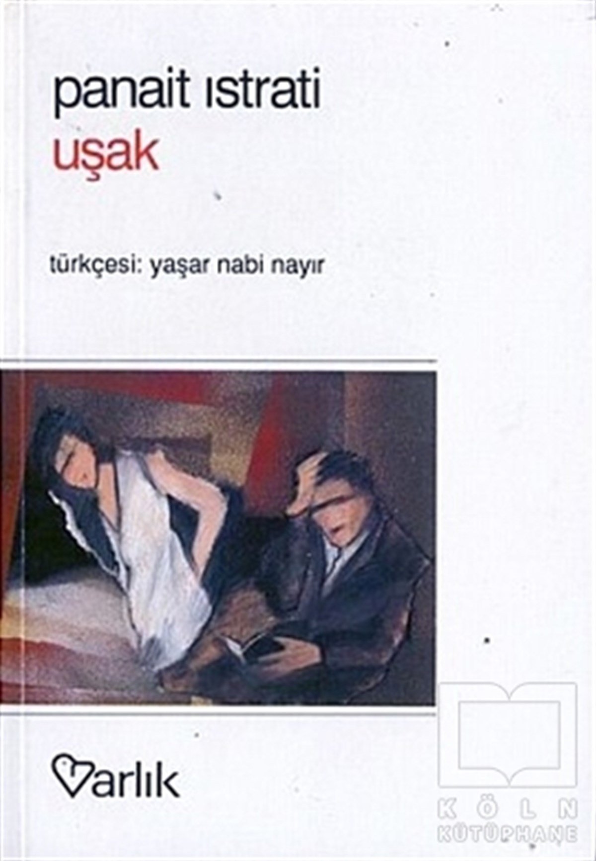 Panait IstratiDiğer Ülke EdebiyatlarıUşak