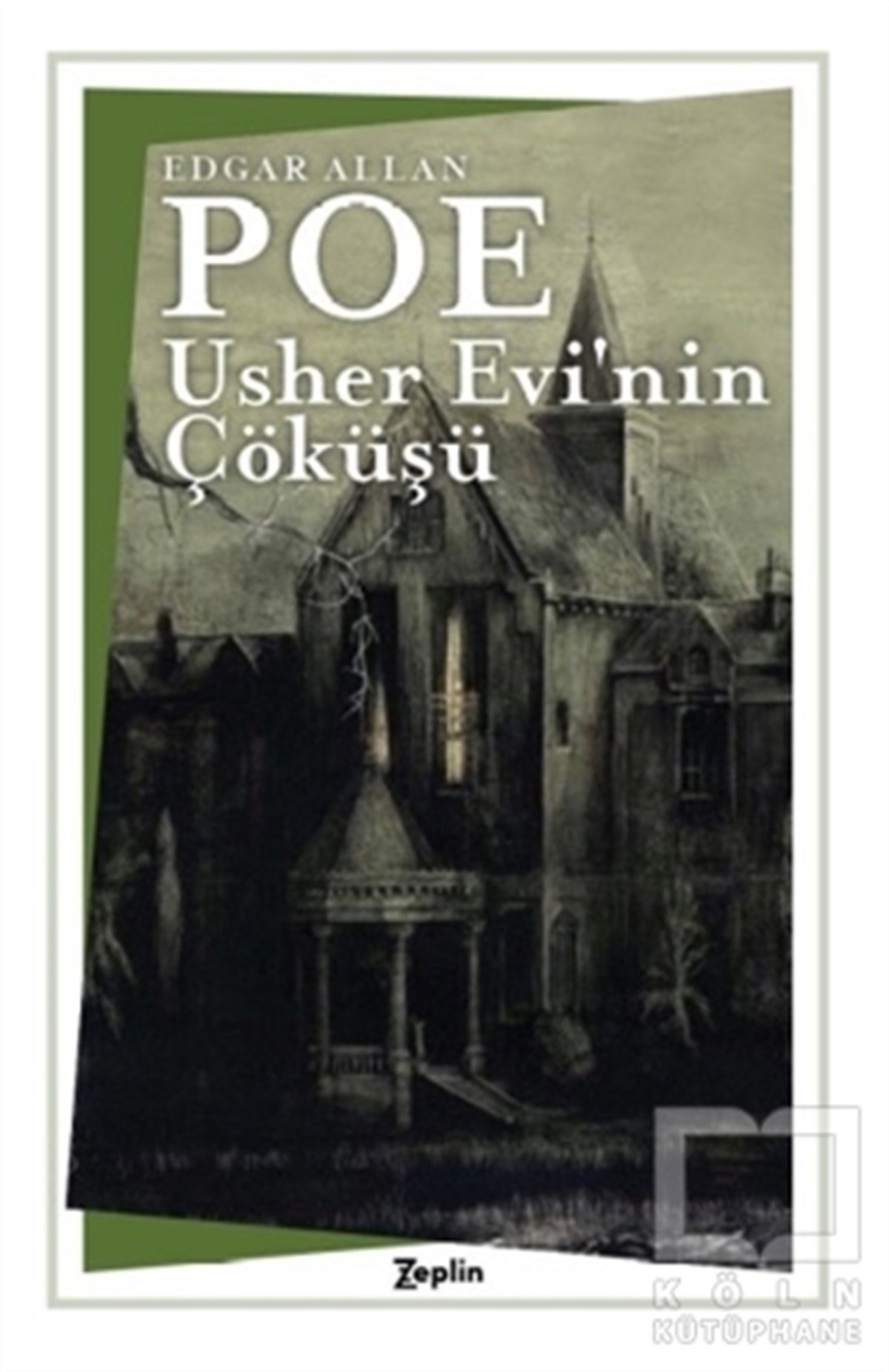 Edgar Allan PoeHikaye (Öykü) KitaplarıUsher Evi’nin Çöküşü