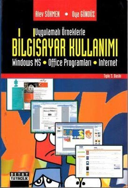 Alev SökmenDonanimUygulamalı Örneklerle Bilgisayar Kullanımı