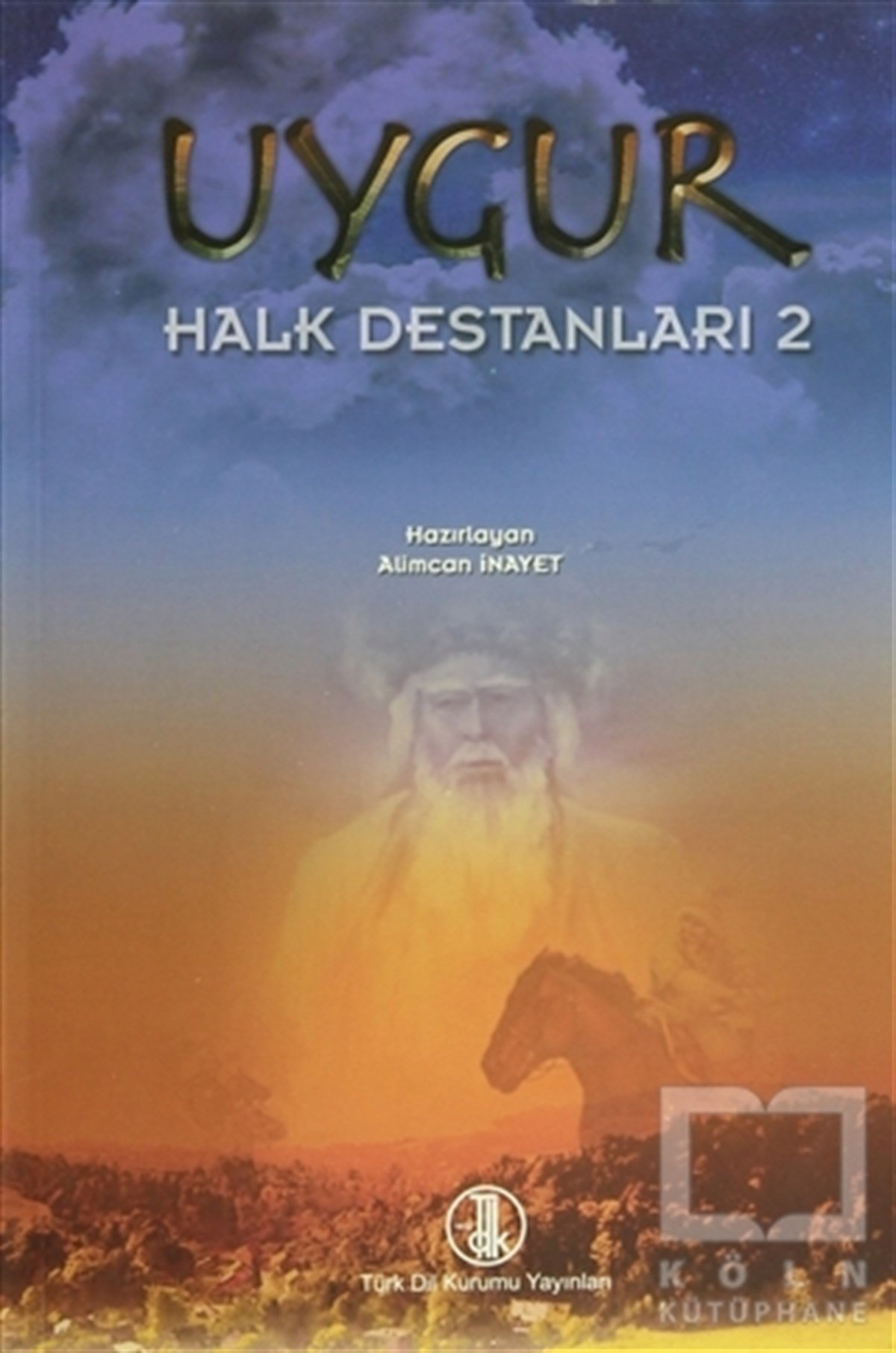 Alimcan İnayetEfsane-DestanUygur Halk Destanları 2