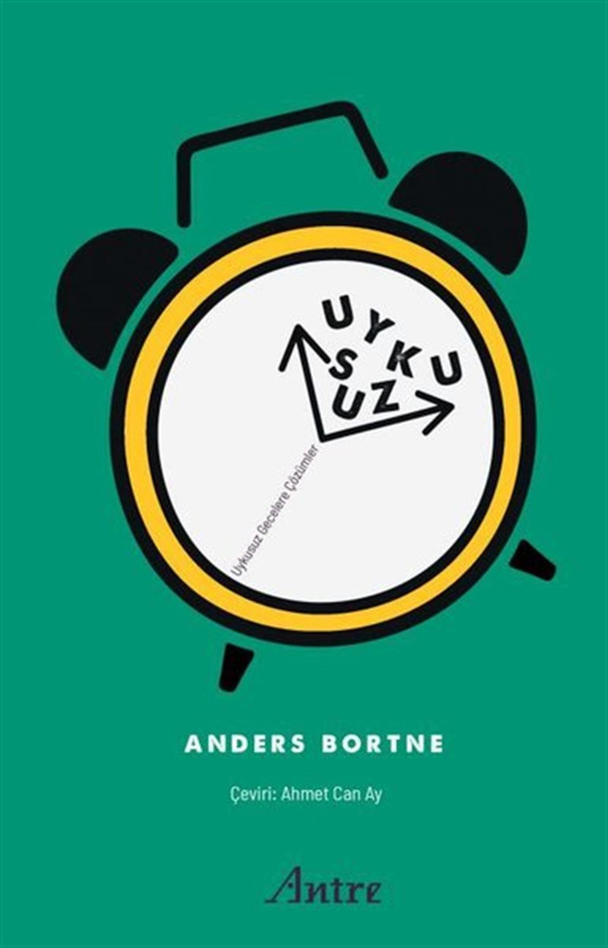 Anders BortneBeden SağlığıUykusuz - Uykusuz Gecelere Çözümler