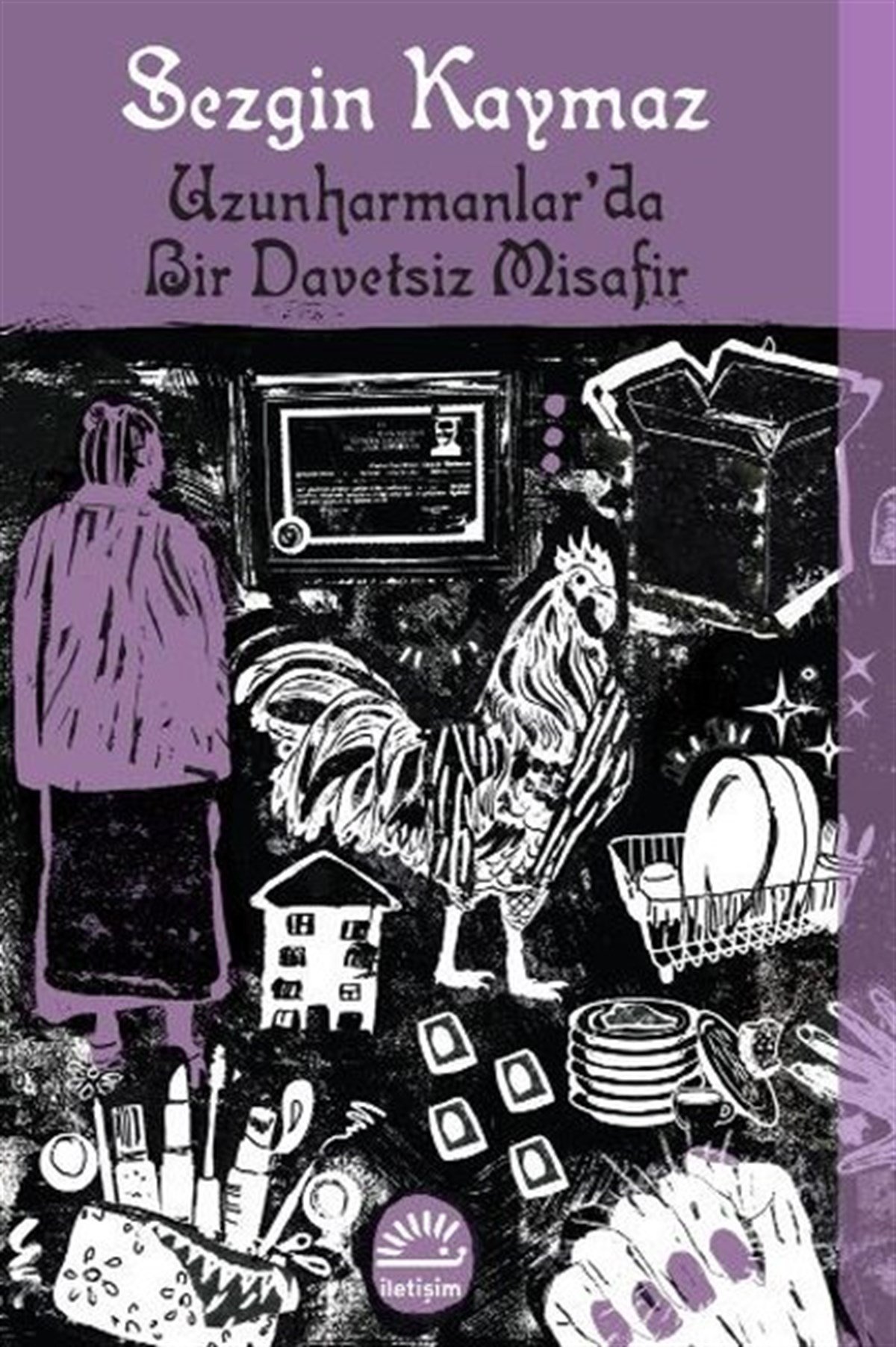 Köln KütüphaneTürkiye RomanUzunharmanlar'da Bir Davetsiz Misafir