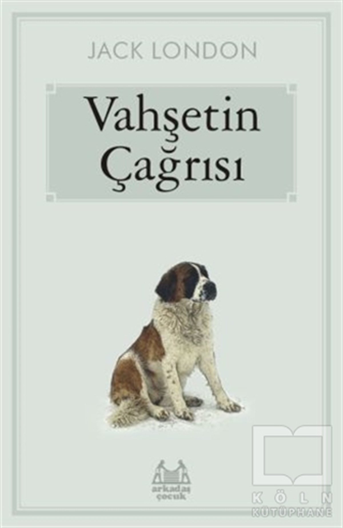 Jack LondonRoman-ÖyküVahşetin Çağrısı