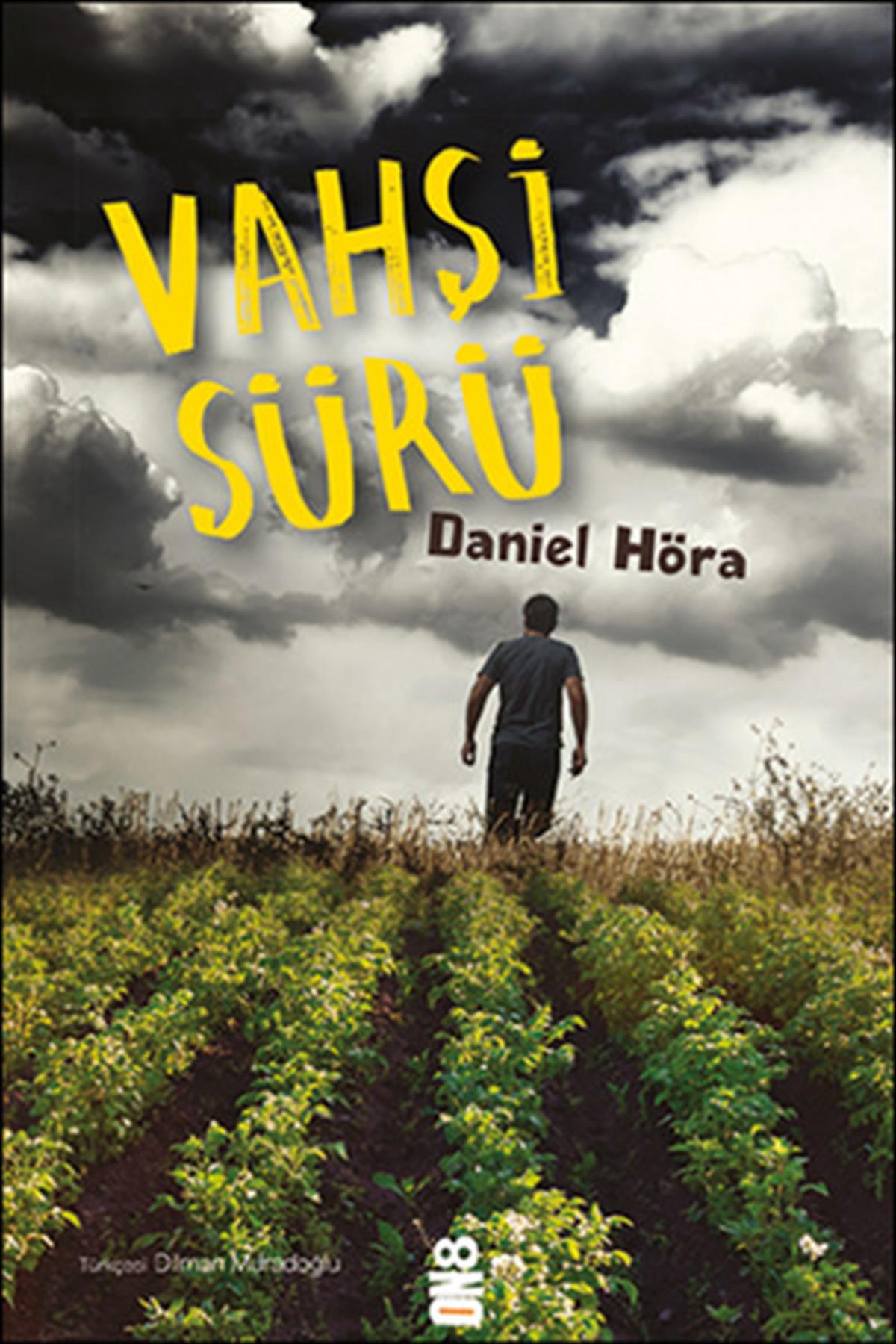 Daniel HöraDünya RomanVahşi Sürü