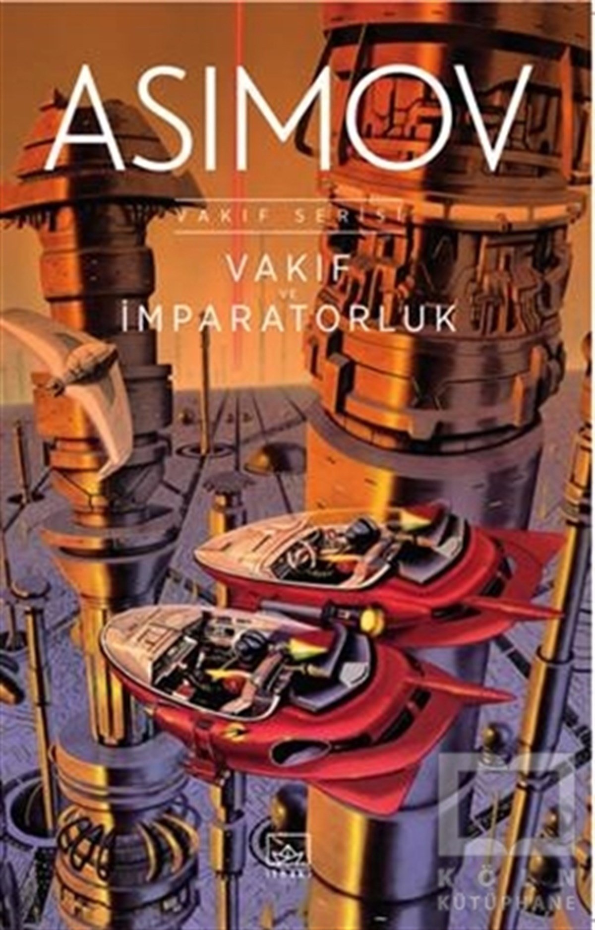 Isaac AsimovBilimkurguVakıf ve İmparatorluk