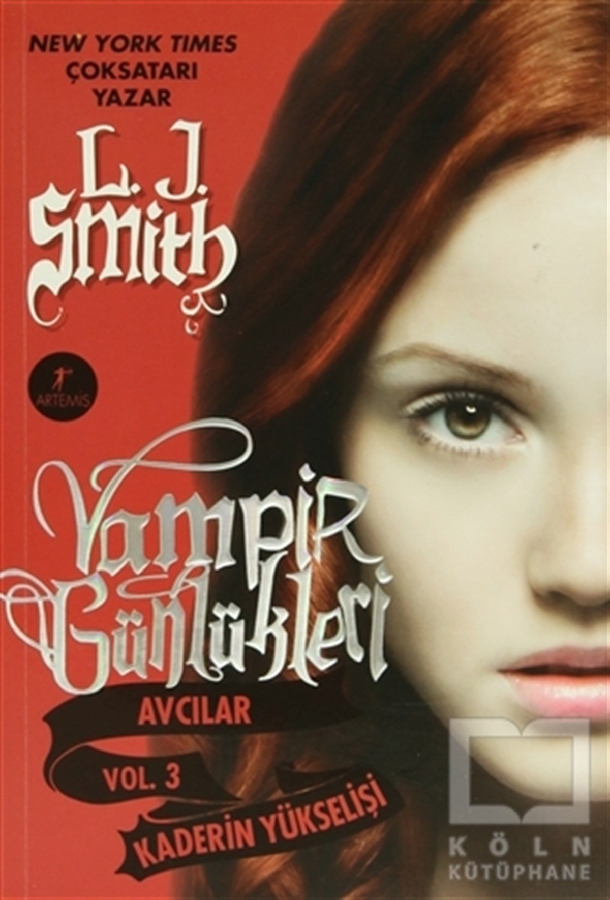 L. J. SmithKorku-GerilimVampir Günlükleri Avcılar Vol. 3: Kaderin Yükselişi