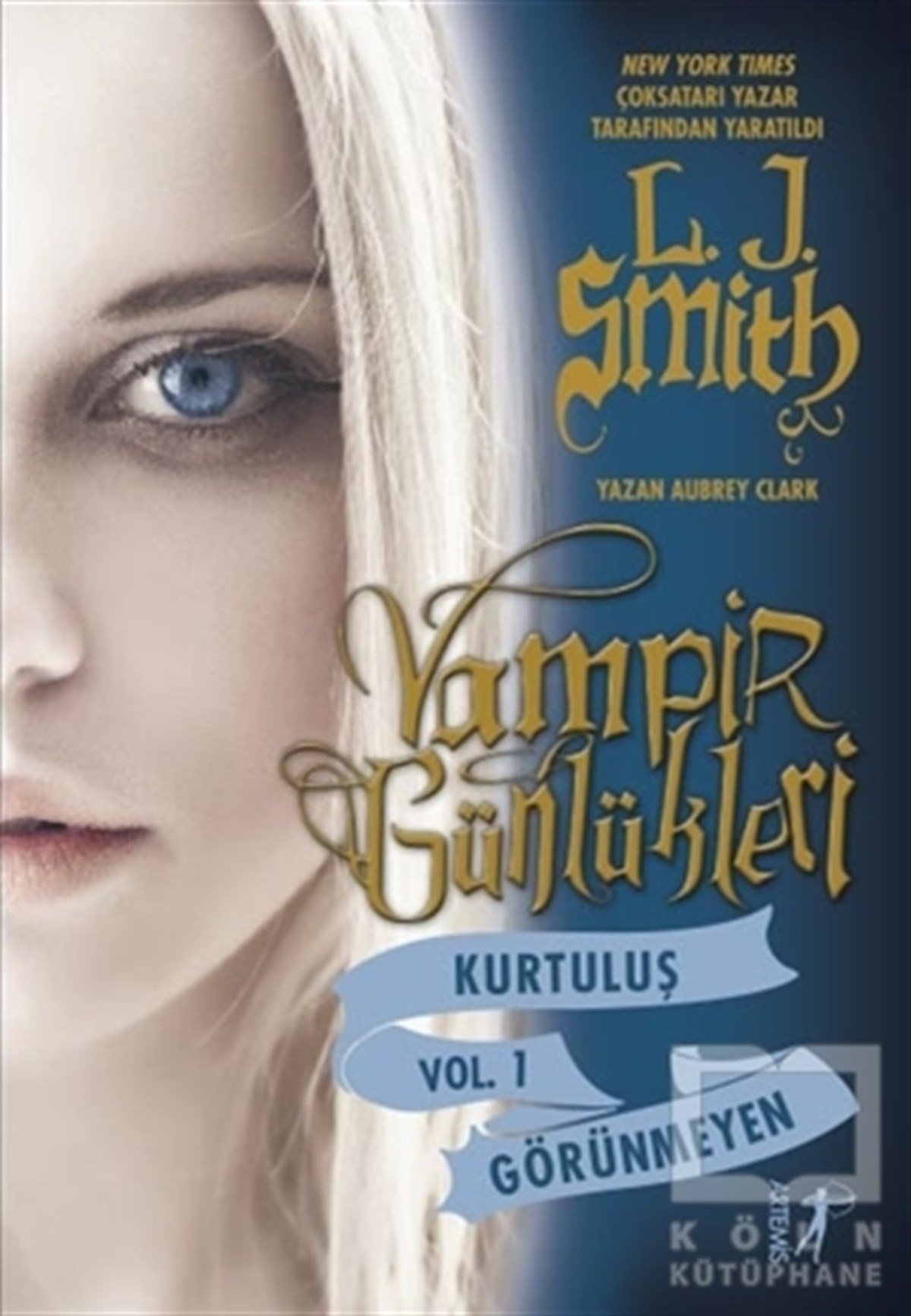 L. J. SmithKorku-GerilimVampir Günlükleri Kurtuluş Vol.1: Görünmeyen