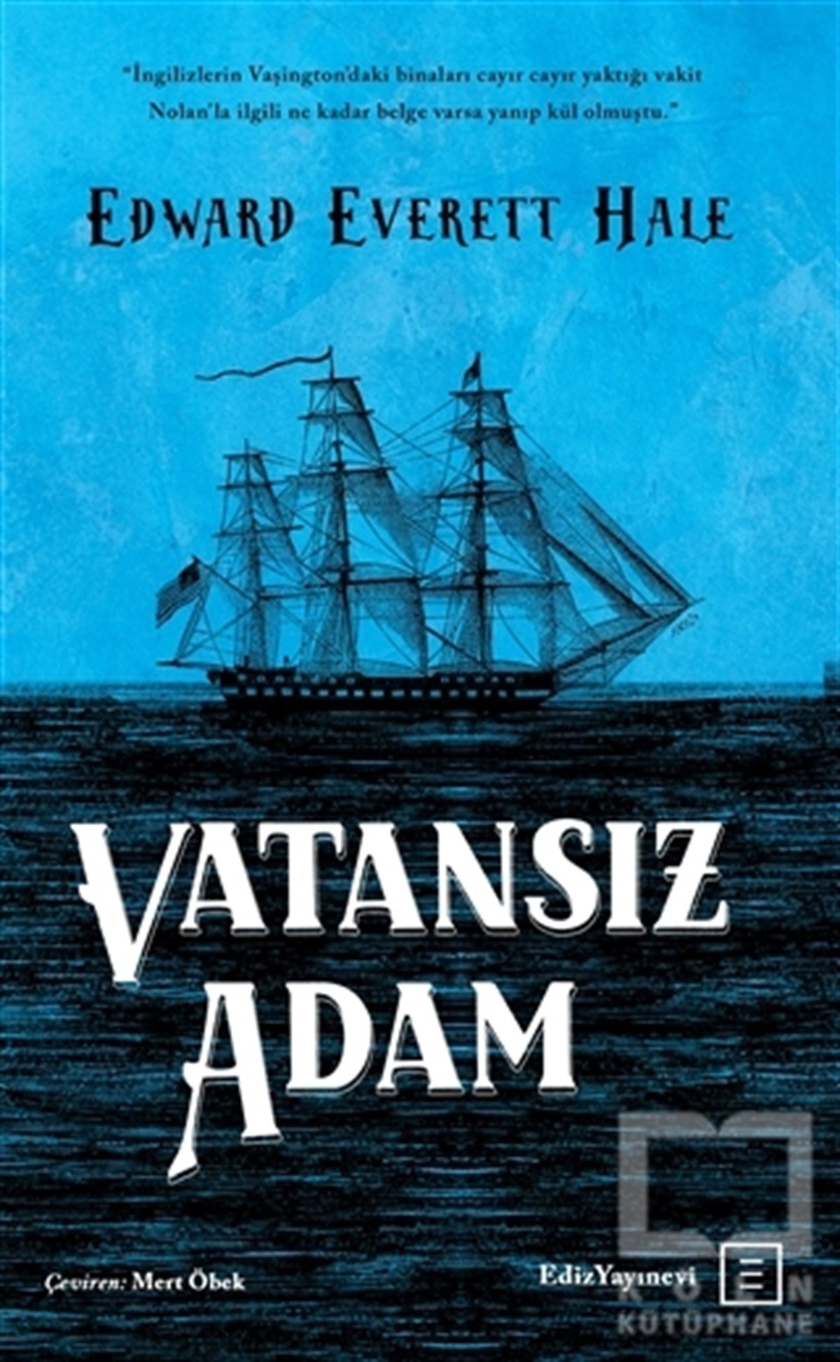 Edward Everett HaleTarihi RomanlarVatansız Adam