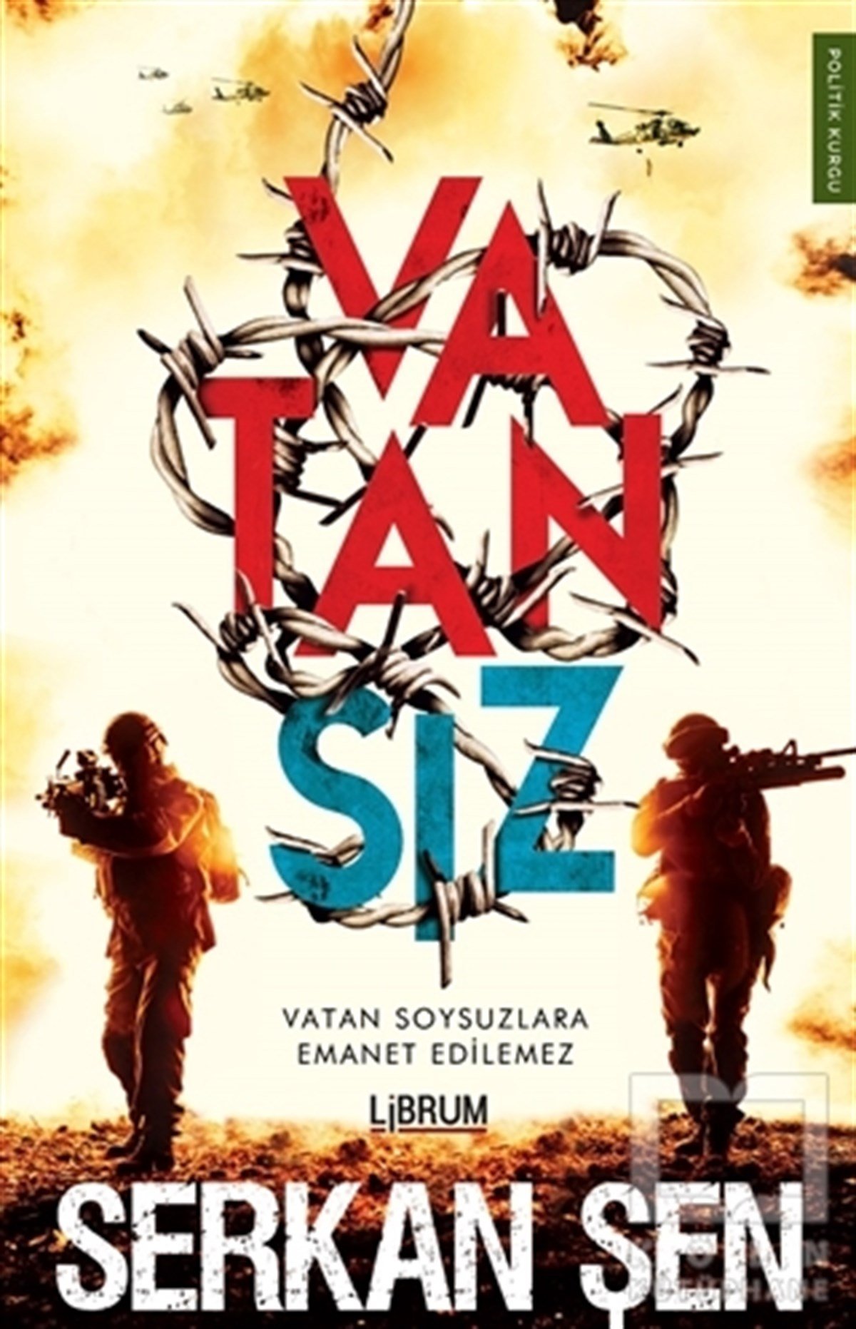 Serkan ŞenPolitik KurguVatansız