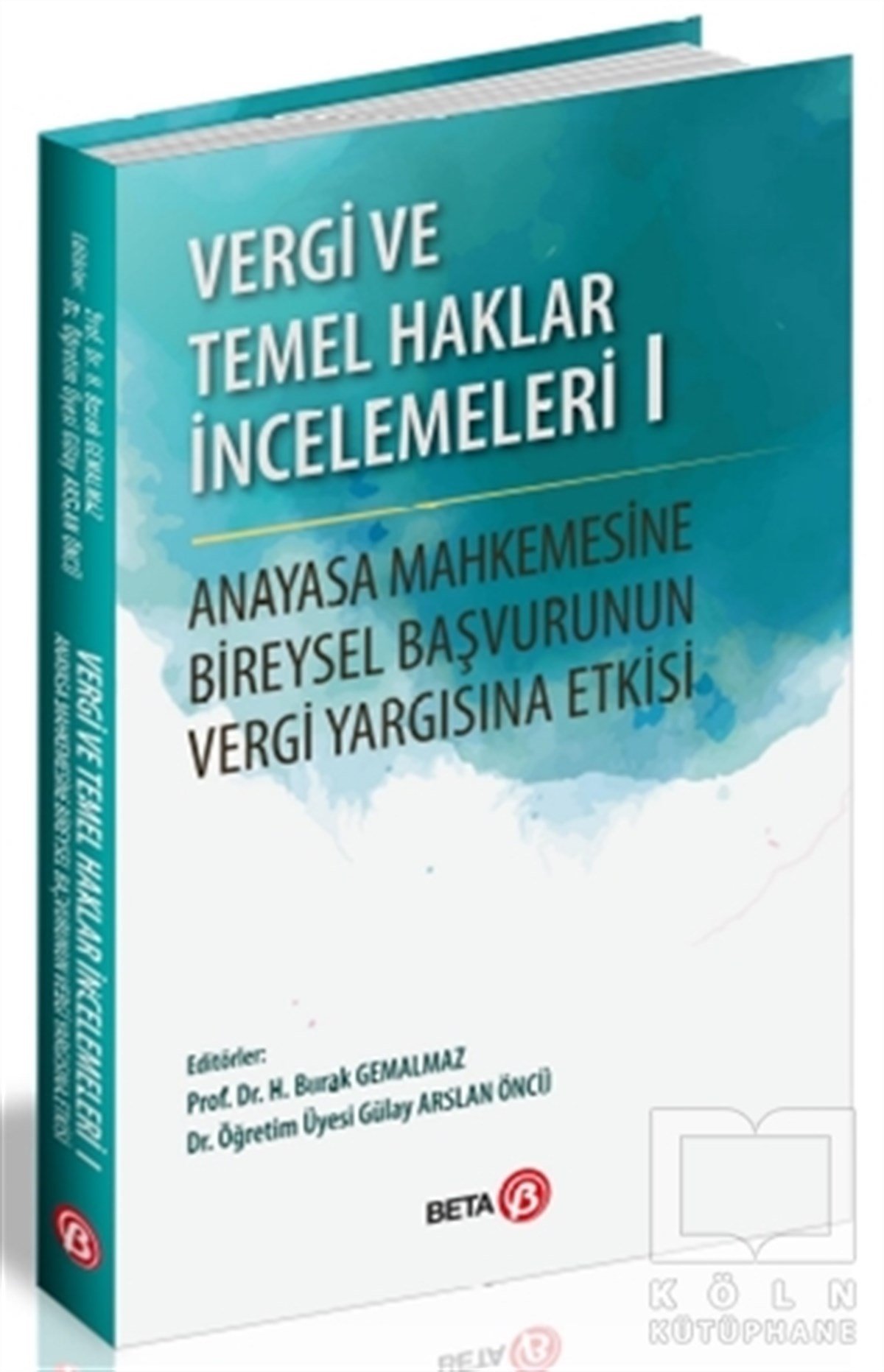 H.Burak GemalmazKanun KitaplarıVergi ve Temel Haklar İncelemeleri 1