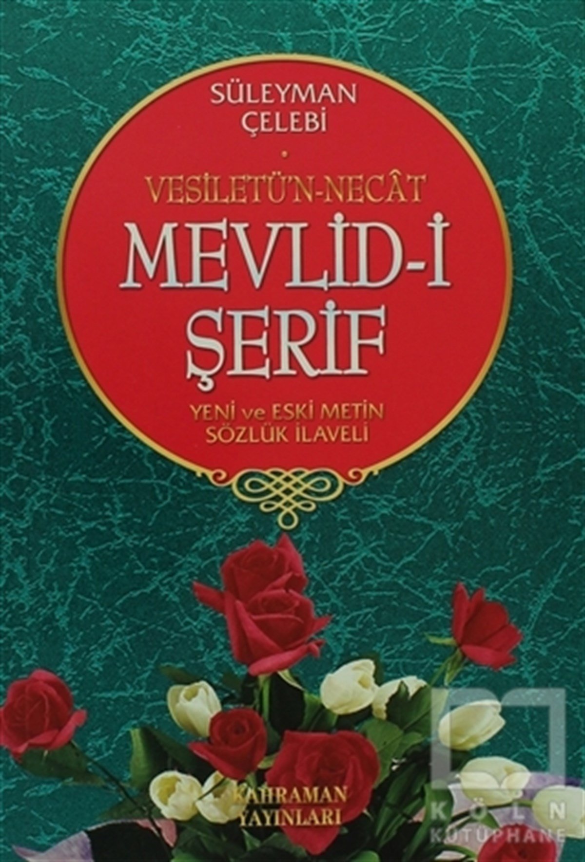 Süleyman Çelebiİslam EğitimiVesiletü’n-Necat Mevlid-i Şerif