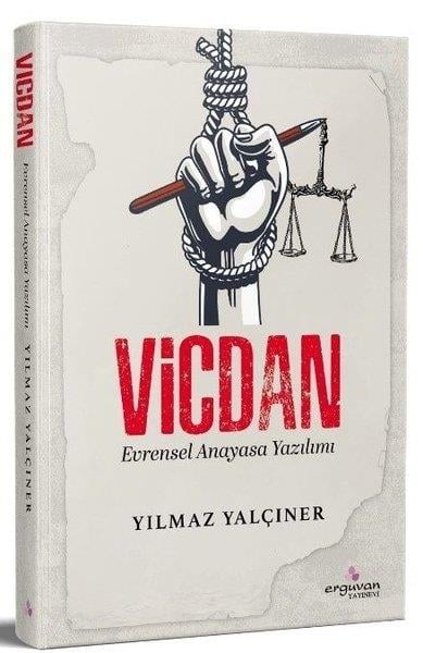 Yılmaz YalçınerHukuk Üzerine KitaplarVicdan - Evrensel Anayasa Yazılımı