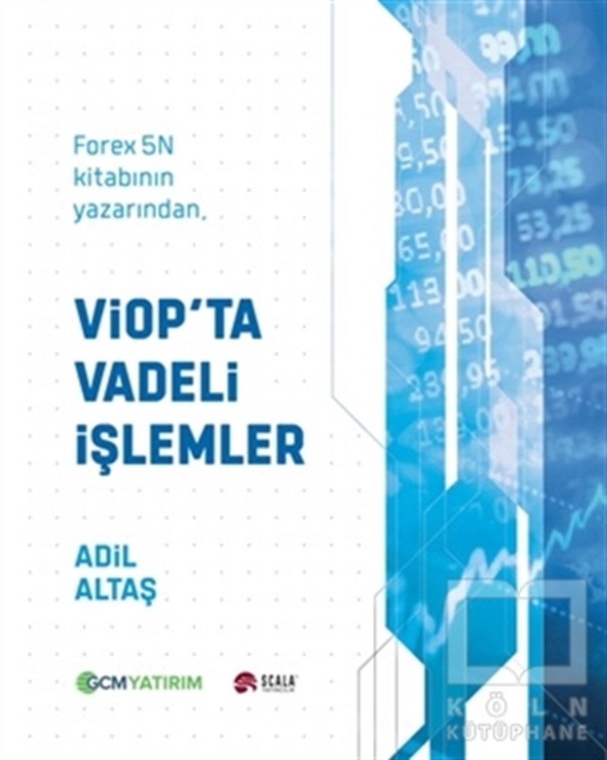 Adil AltaşAraştırma-İnceleme-KuramViop'ta Vadeli İşlemler