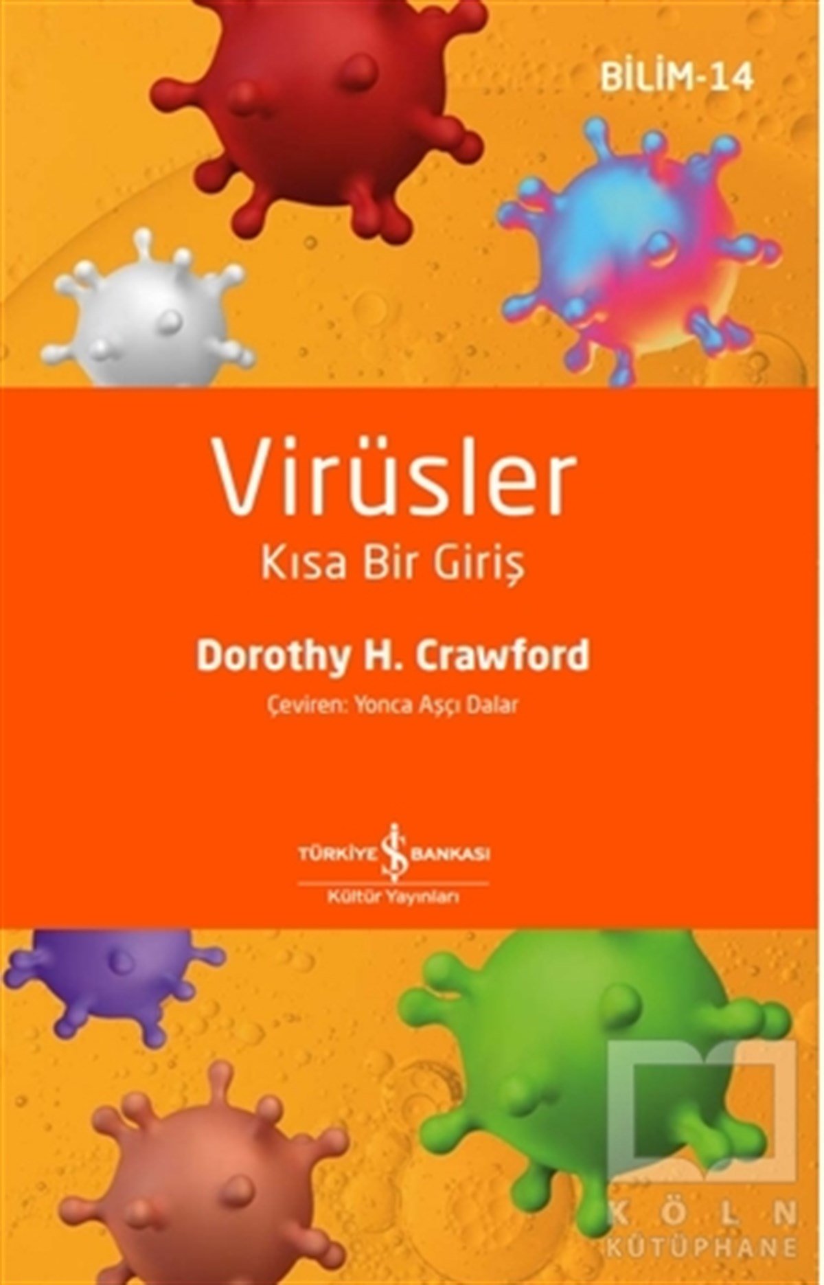 Dorothy H. CrawfordTıp Bilimleri KitaplarıVirüsler