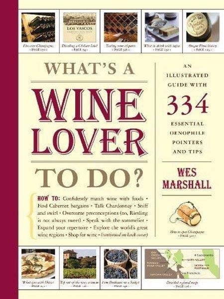 Wes MarshallFoodWhat's a Wine Lover to Do?