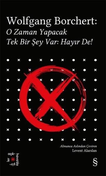 KolektifEleştiri & Kuram & İnceleme KitaplarıWolfgang Borchert:  O Zaman Yapacak Tek Bir Şey Var:  Hayır De! Everest Açıkhava 43