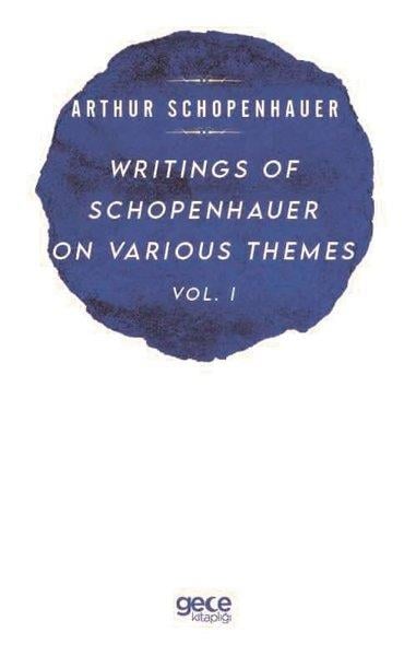 Arthur SchopenhauerPhilosophy FictionWritings of Schopenhauer of Various Themes Vol  -  1