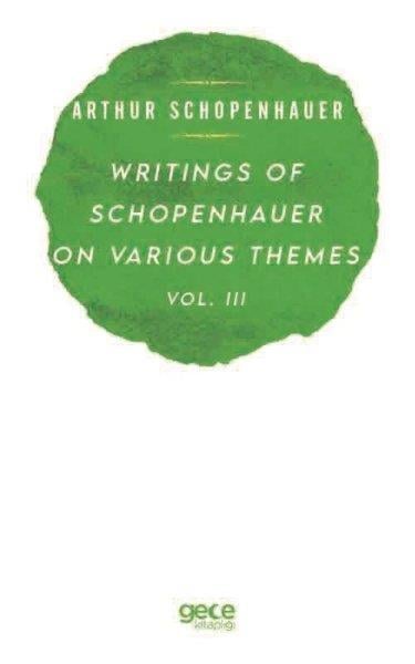 Arthur SchopenhauerPhilosophy FictionWritings of Schopenhauer of Various Themes Vol  -  3