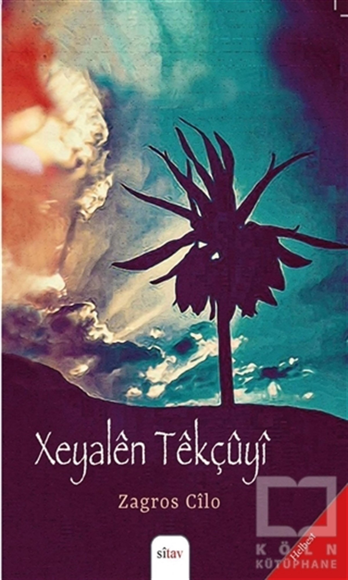Zagros CiloKürt Edebiyatı KitaplarıXeyalen Tekçuyi