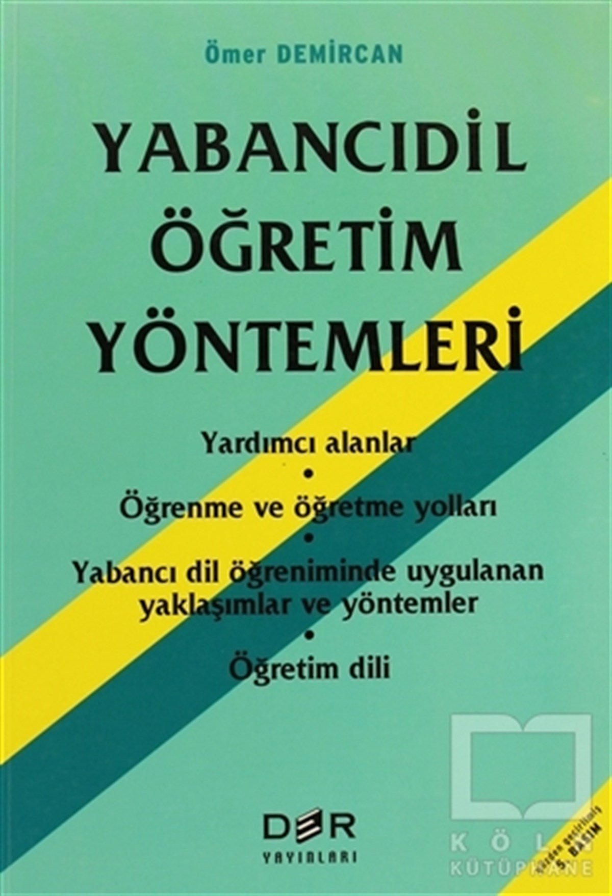 Ömer DemircanGenel KonularYabancı Dil Öğretim Yöntemleri