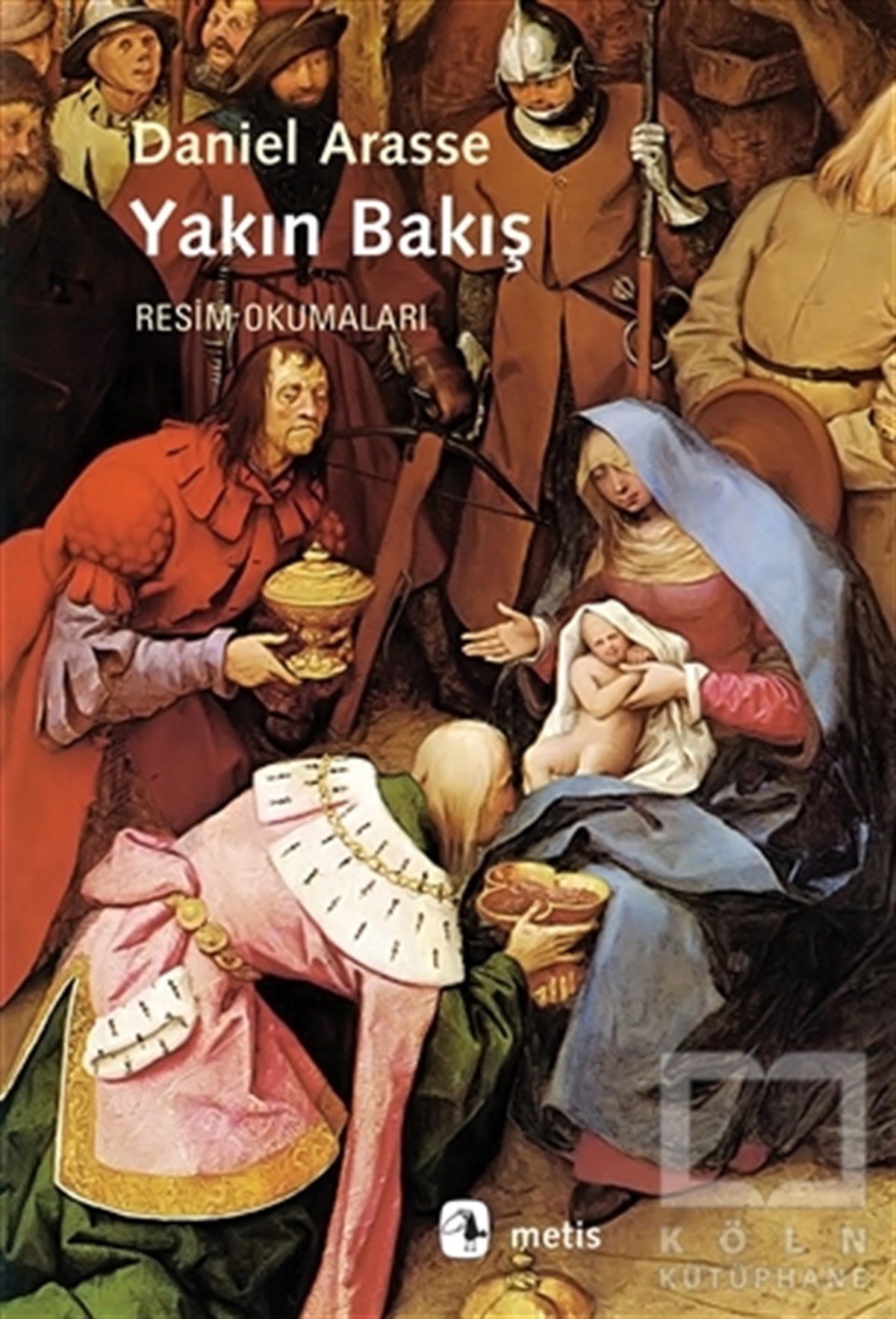 Daniel ArasseSanat TarihiYakın Bakış