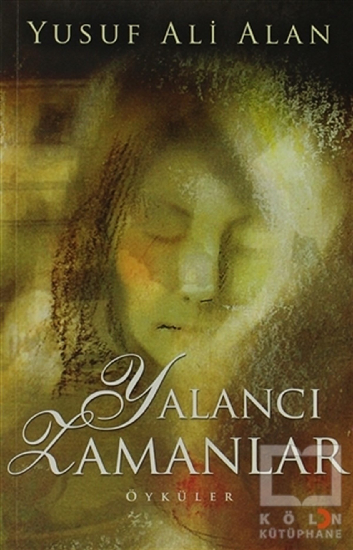 Yusuf Ali AlanÖyküYalancı Zamanlar