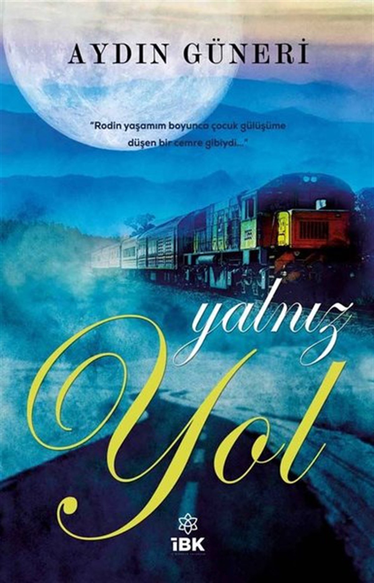 Aydın GüneriTürkiye RomanYalnız Yol
