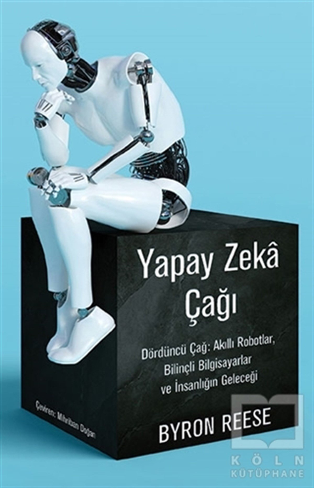 Byron ReeseYapay ZekaYapay Zeka Çağı