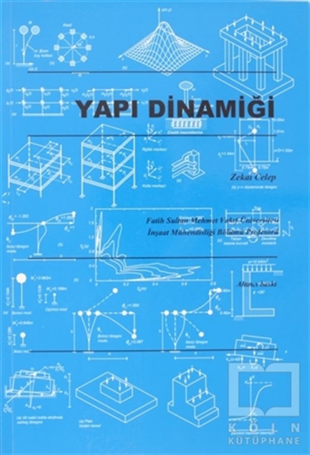 Zekai CelepBau- IngenieurwesenYapı Dinamiği