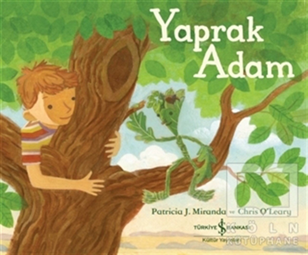 Patricia J. MirandaÇocuk Hikaye KitaplarıYaprak Adam
