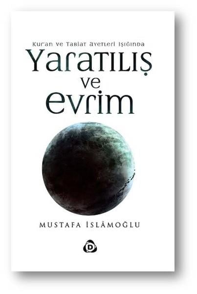 Mustafa İslamoğluİslami KitaplarYaratılış ve Evrim